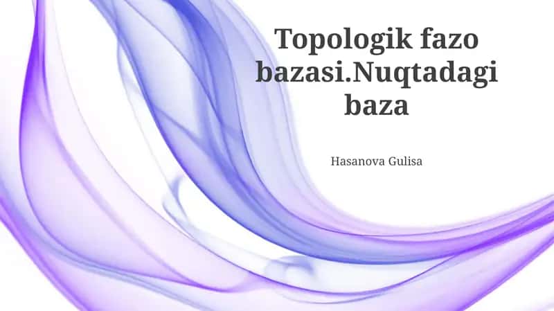 Topologik fazo bazasi.Nuqtadagi baza
