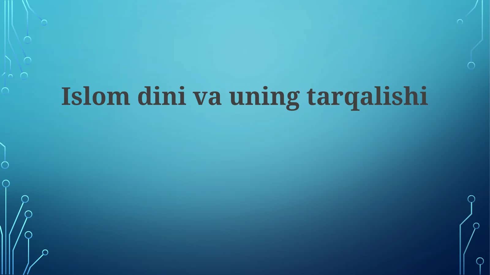 Islomdinivauningtarqalishi