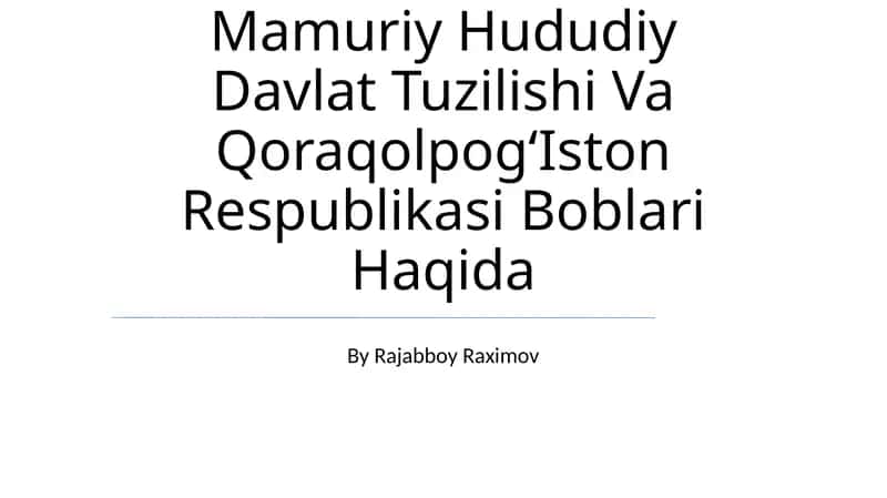 Konstitutsiyadagi Oʻzbekiston Mamuriy Hududiy Davlat Tuzilishi Va QoraqolpogʻIston Respublikasi Boblari Haqida