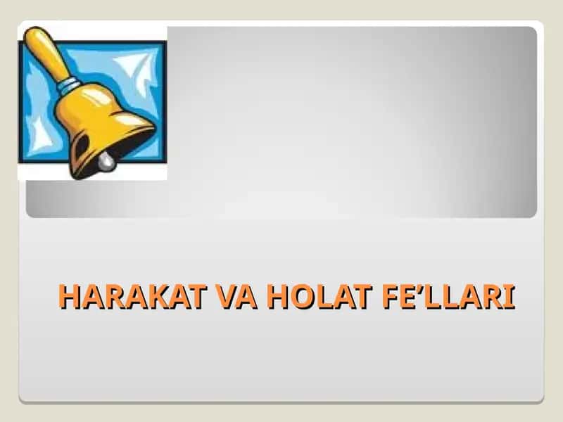 Harakat va holat fe’llari