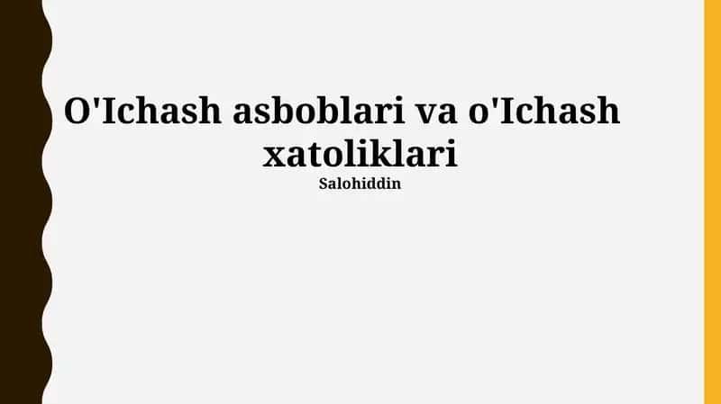 O'Ichash asboblari va o'Ichash xatoliklari