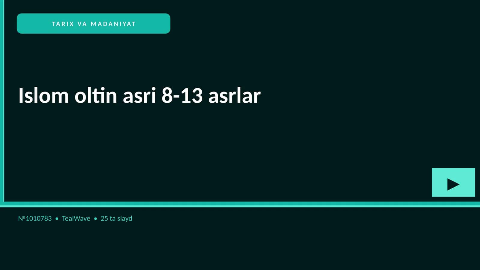 Islom oltin asri 8-13 asrlar