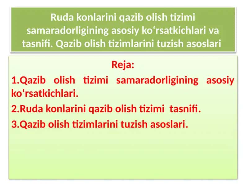 Rudakonlarini qazib olish tizimi samaradorligining asosiy ko‘rsatkichlari va tasnifi