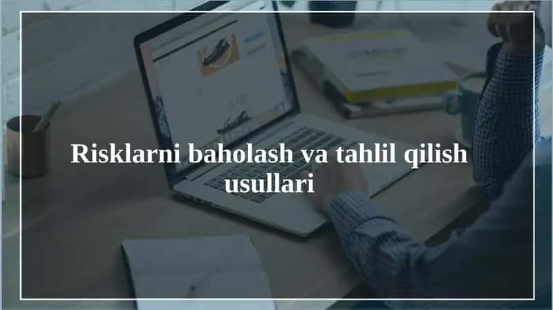 Risklarnibaholashvatahlilqilishusullari