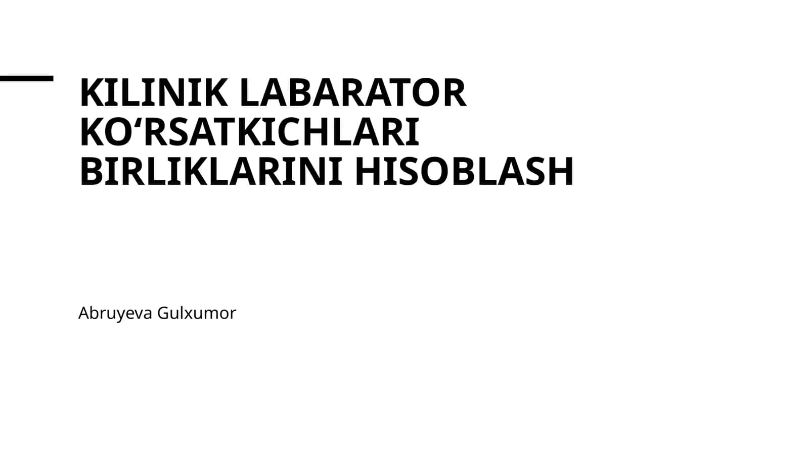 Klinik laboratoriya ko'rsatkichlari birliklarini hisoblash