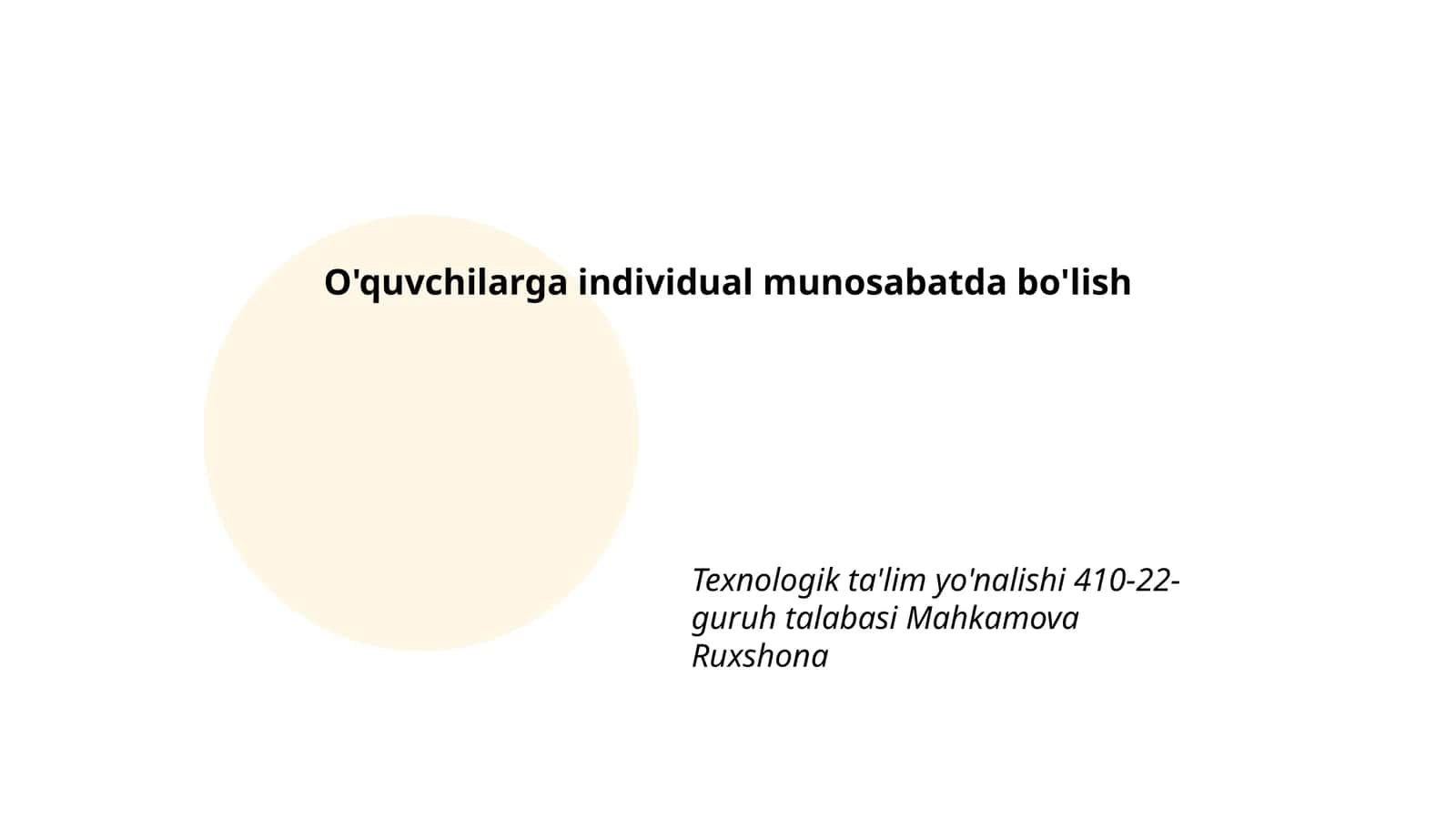 Texnologik ta'lim yo'nalishi 410-22-guruh talabasi Mahkamova Ruxshona
