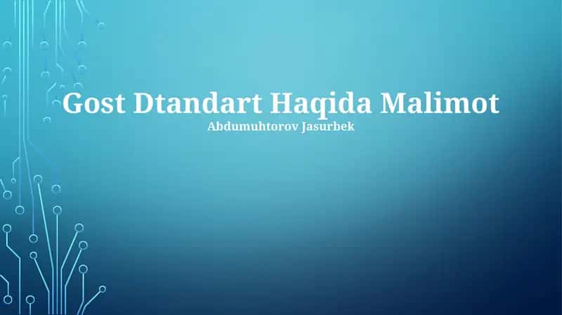 Gost Dtandart Haqida Malimot