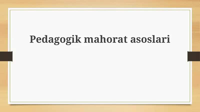 Pedagogik mahorat asoslari