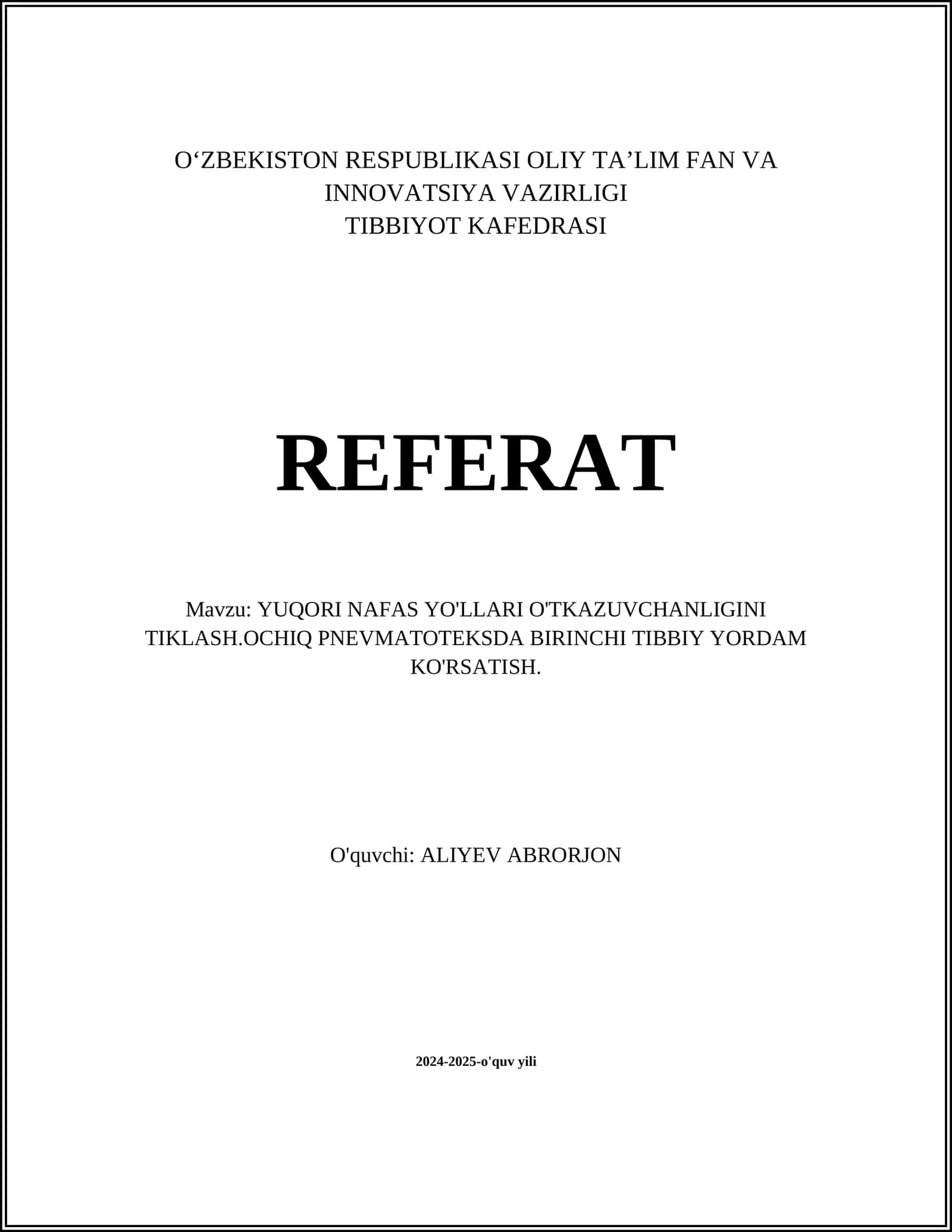 YUQORI NAFAS YO'LLARI O'TKAZUVCHANLIGINI TIKLASH.OCHIQ PNEVMATOTEKSDA BIRINCHI TIBBIY YORDAM KO'RSATISH