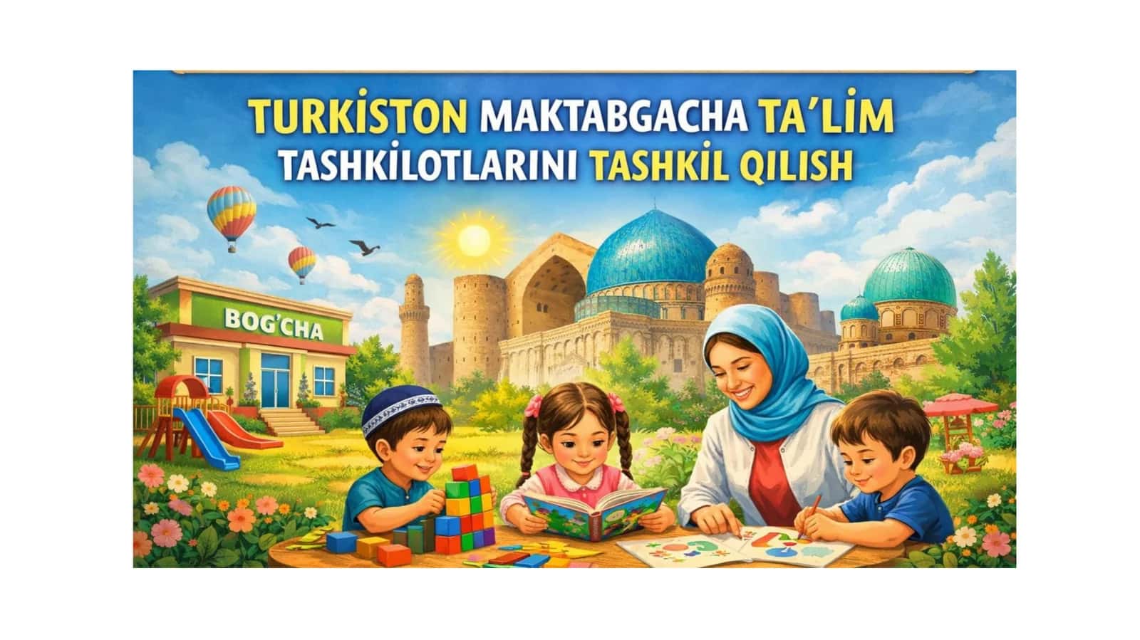 Turkistonda maktabgacha ta’limning tarixi
