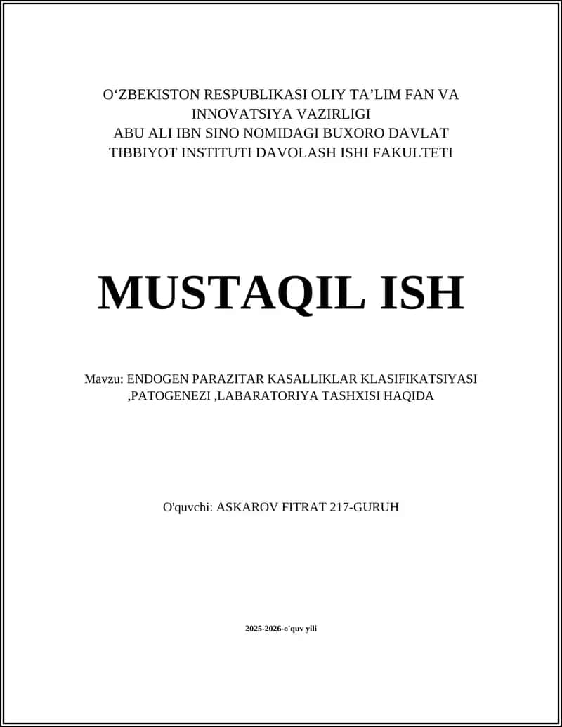 ENDOGEN PARAZITAR KASALLIKLAR KLASIFIKATSIYASI,PATOGENEZI,LABARATORIYA TASHXISI HAQIDA