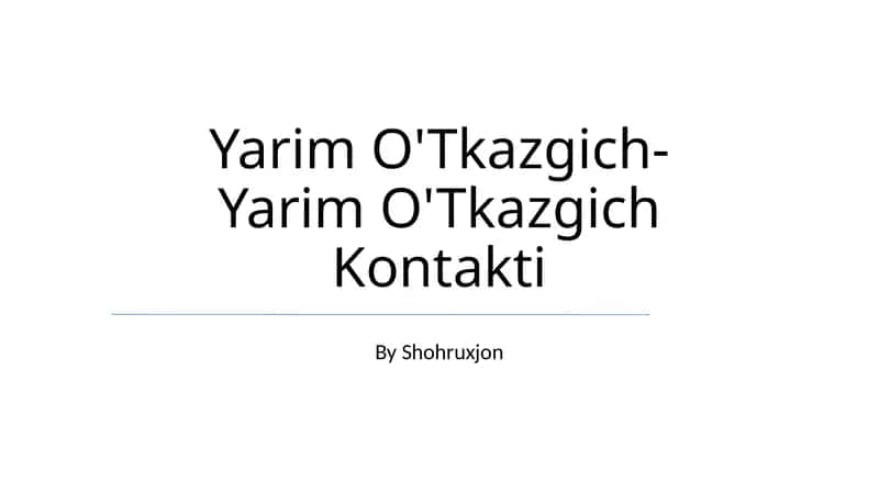 Yarim O'Tkazgich-Yarim O'Tkazgich Kontakti