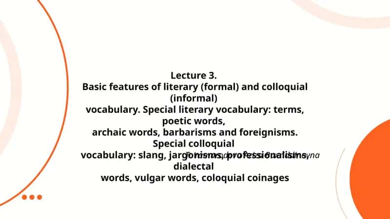 Lecture 3 Basic features of literary and colloquial vocabulary