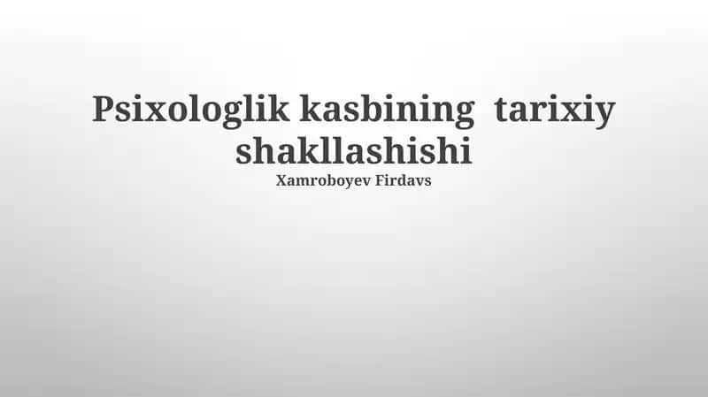 Psixologlik kasbining tarixiy shakllashishi