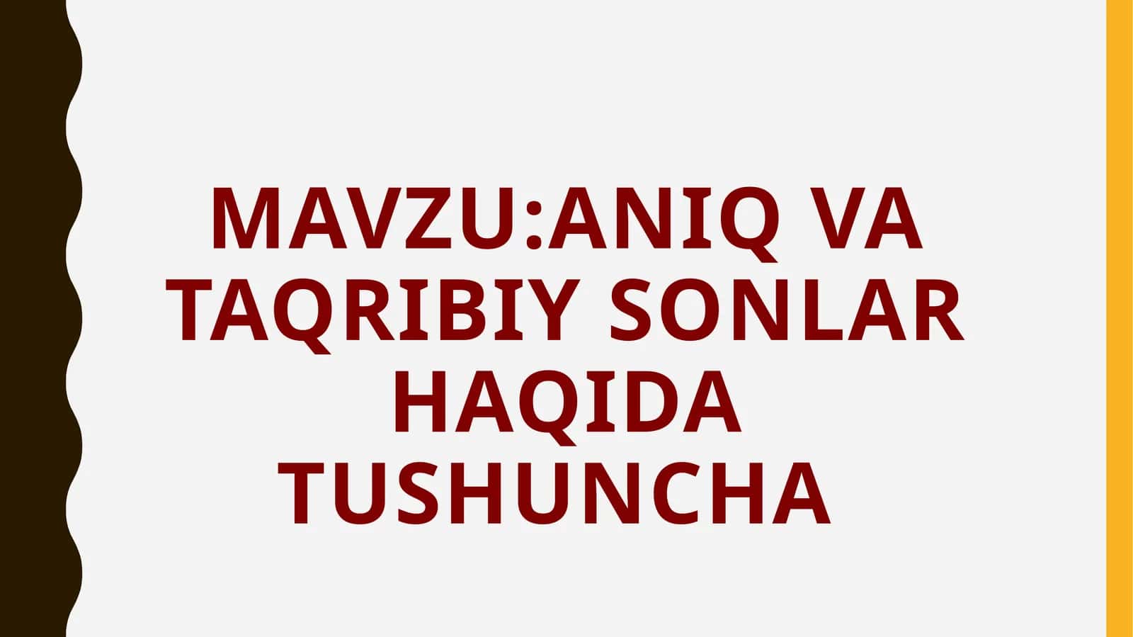 Aniq va taqribiy sonlar haqida tushuncha