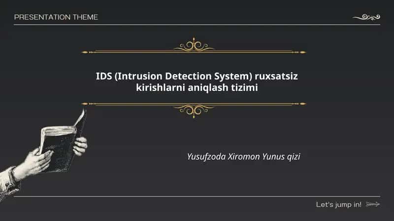 IDS (Intrusion Detection System) ruxsatsiz kirishlarni aniqlash tizimi