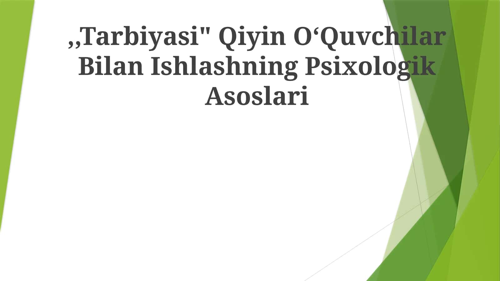 "Tarbiyasi" Qiyin OʻQuvchilar Bilan Ishlashning Psixologik Asoslari