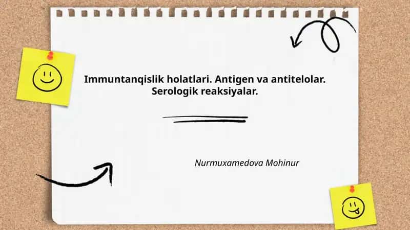 Immuntanqislik holatlari. Antigen va antitelolar. Serologik reaksiyalar