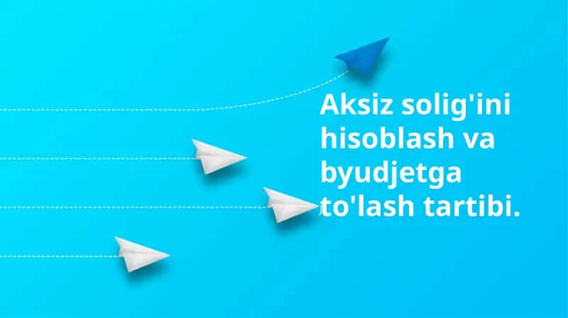 Aksiz Soliq To'lash Tartibi