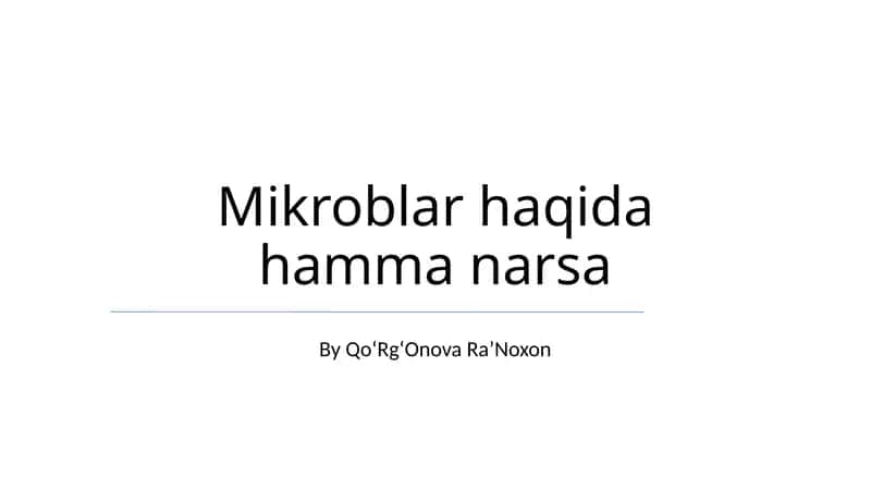 Mikroblar haqida hamma narsa