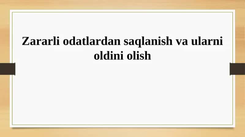 Zararli odatlardan saqlanish va ularni oldini olish