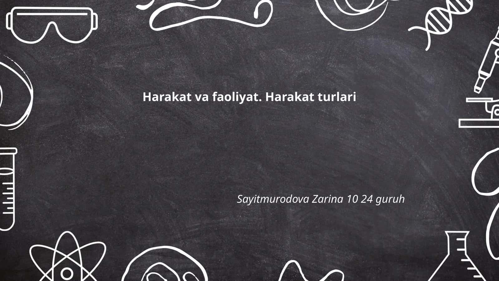 Harakat va faoliyat. Harakat turlari