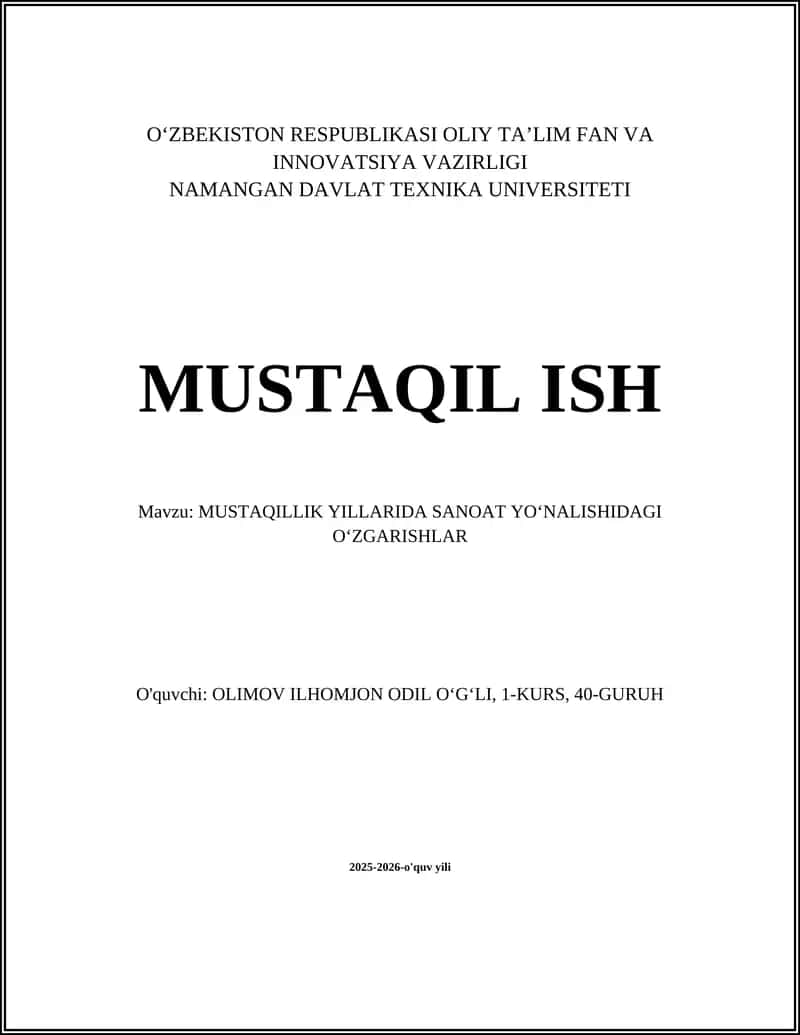 MUSTAQILLIK YILLARIDA SANOAT YOʻNALISHIDAGI OʻZGARISHLAR