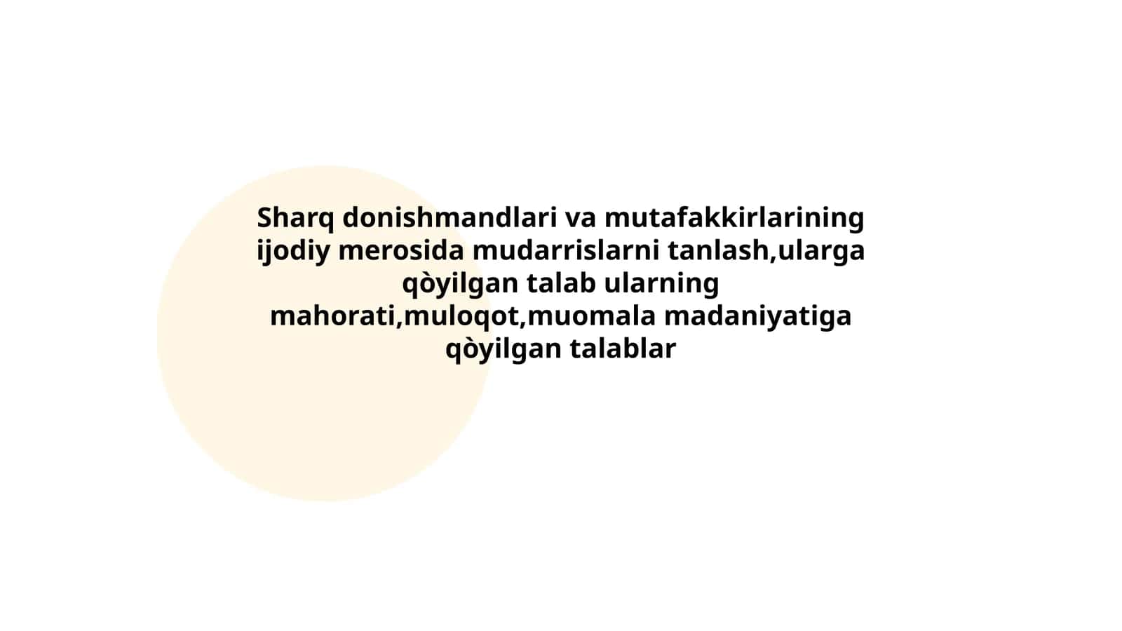 Sharq donishmandlari va mutafakkirlarining ijodiy merosida mudarrislarni tanlash