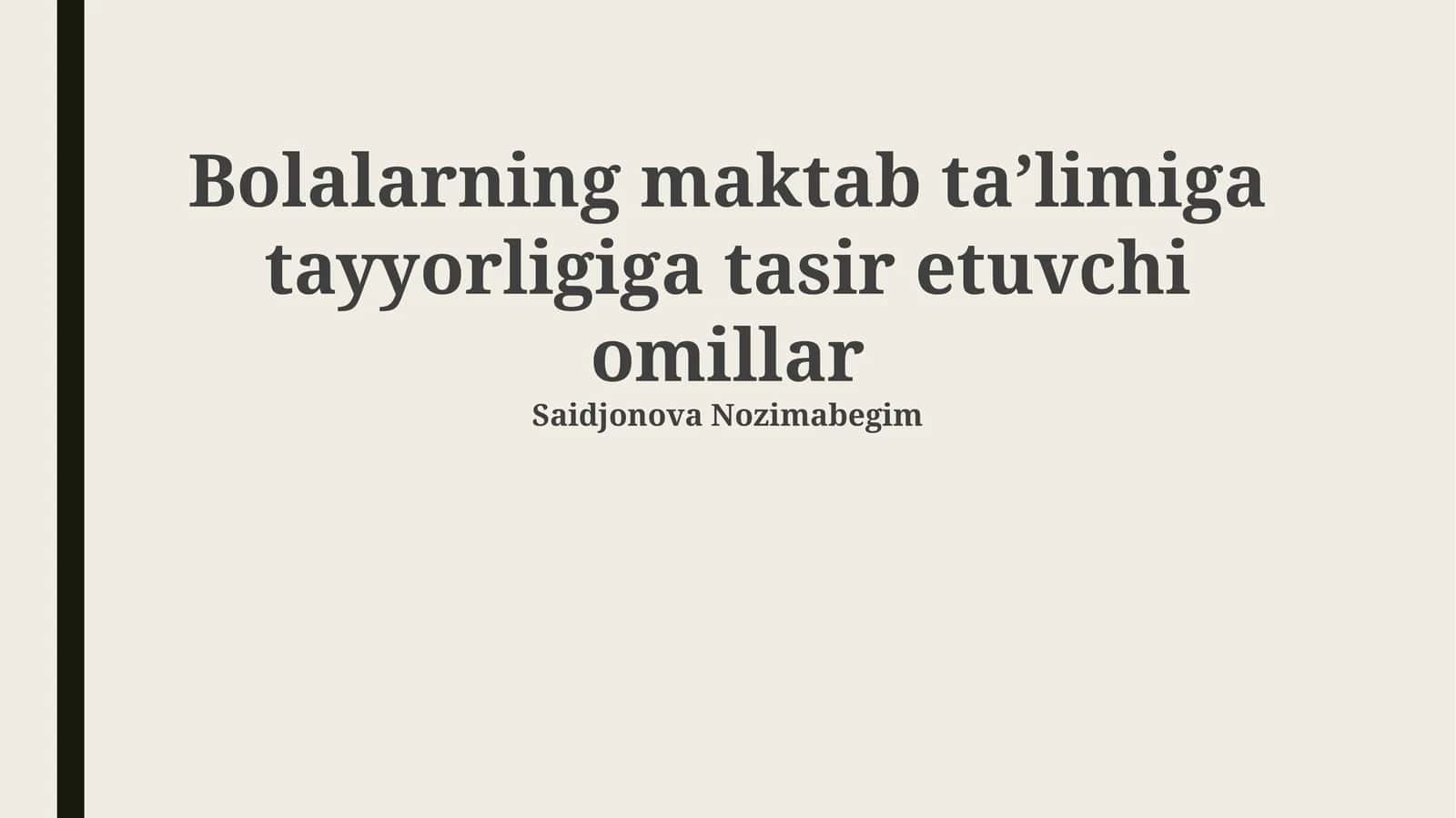 Bolalarning maktab taʼlimiga tayyorligiga tasir etuvchi omillar