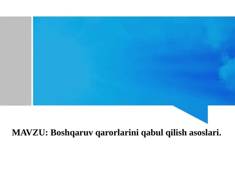 Boshqaruv qarorlarini qabul qilish asoslari