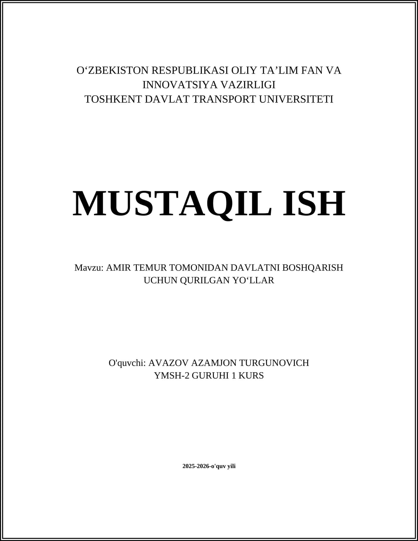 AMIR TEMUR TOMONIDAN DAVLATNI BOSHQARISH UCHUN QURILGAN YOʻLLAR