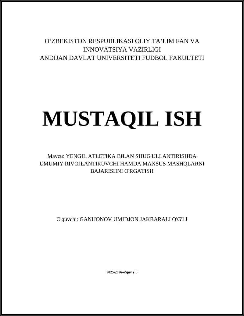 YENGIL ATLETIKA BILAN SHUG'ULLANTIRISHDA UMUMIY RIVOJLANTIRUVCHI HAMDA MAXSUS MASHQLARNI BAJARISHNI O'RGATISH