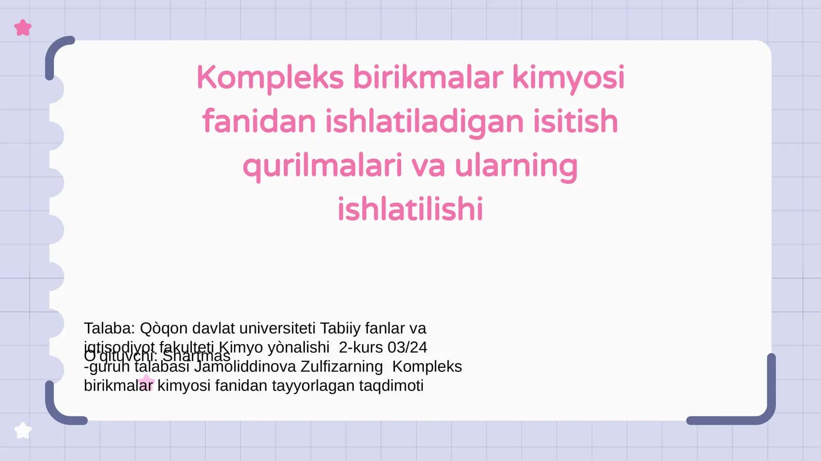 Kompleks birikmalar kimyosi fanidan ishlatiladigan isitish qurilmalari va ularning ishlatilishi