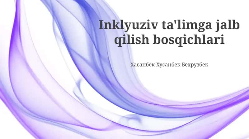 Inklyuziv ta'limga jalb qilish bosqichlari