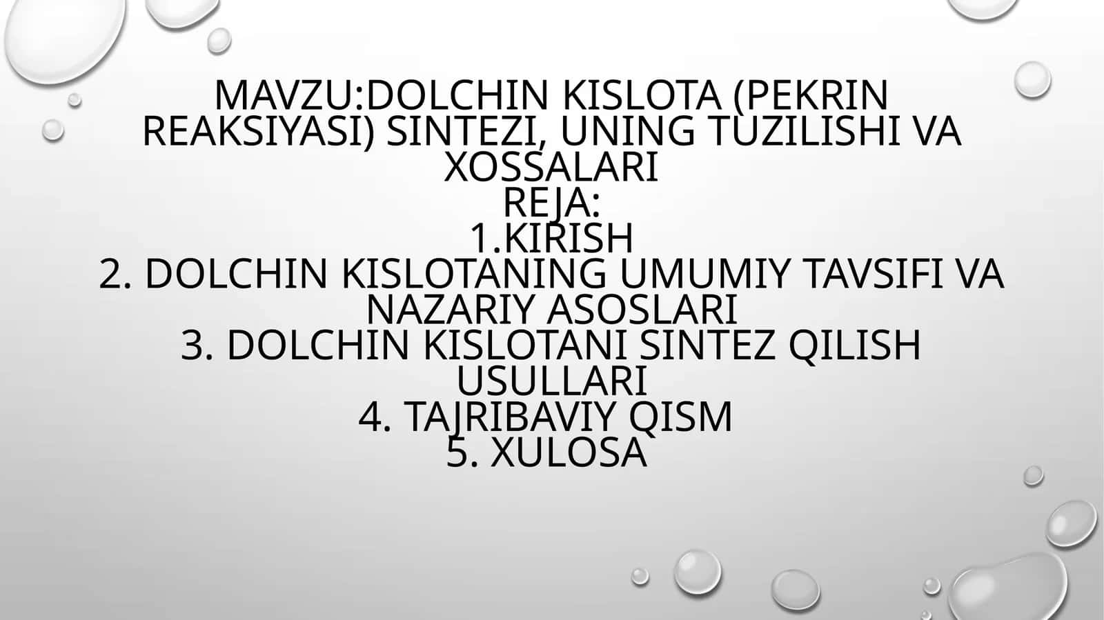 dolchinkislota(pekrinreaksiyasi)sintezi,uningtuzilishivaxossalar