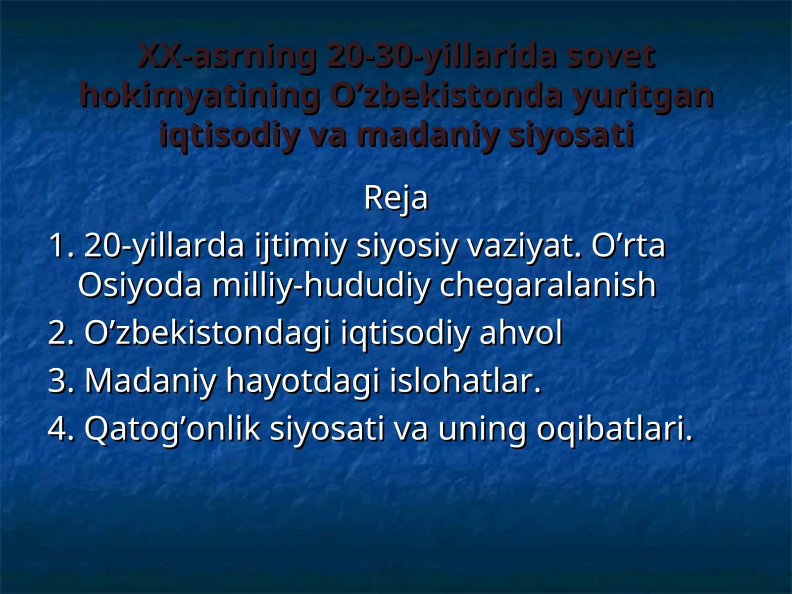 Sovet hokimyatining O’zbekistonda yuritgan iqtisodiy va madaniy siyosati