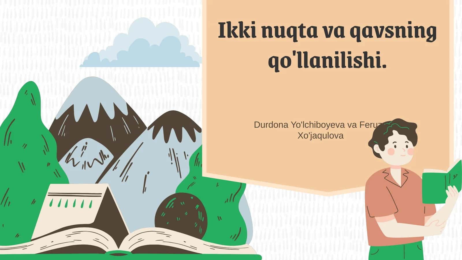 Ikki nuqta va qavsning qo'llanilishi