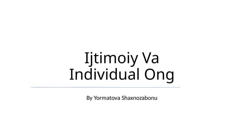 Ijtimoiy Va Individual Ong