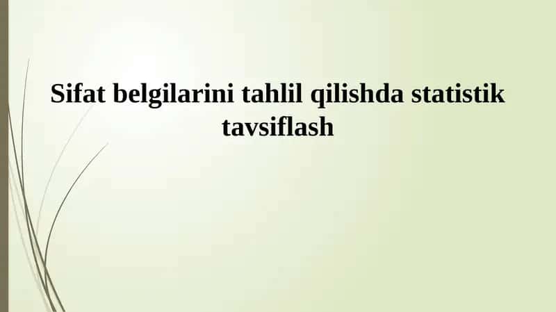 Sifatlıq belgilerdi analizlewde statistikalıq sıpatlama