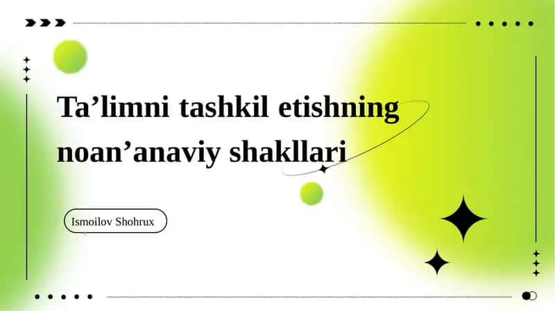 Ta’limni tashkil etishning noan’anaviy shakllari