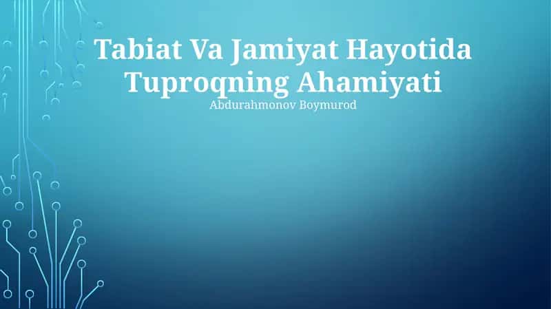Tabiat Va Jamiyat Hayotida Tuproqning Ahamiyati