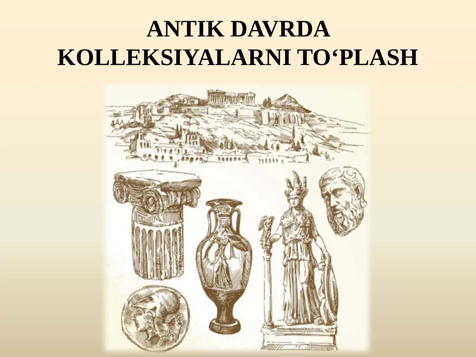 Antik Davrda Kolleksiyalarni To‘plash