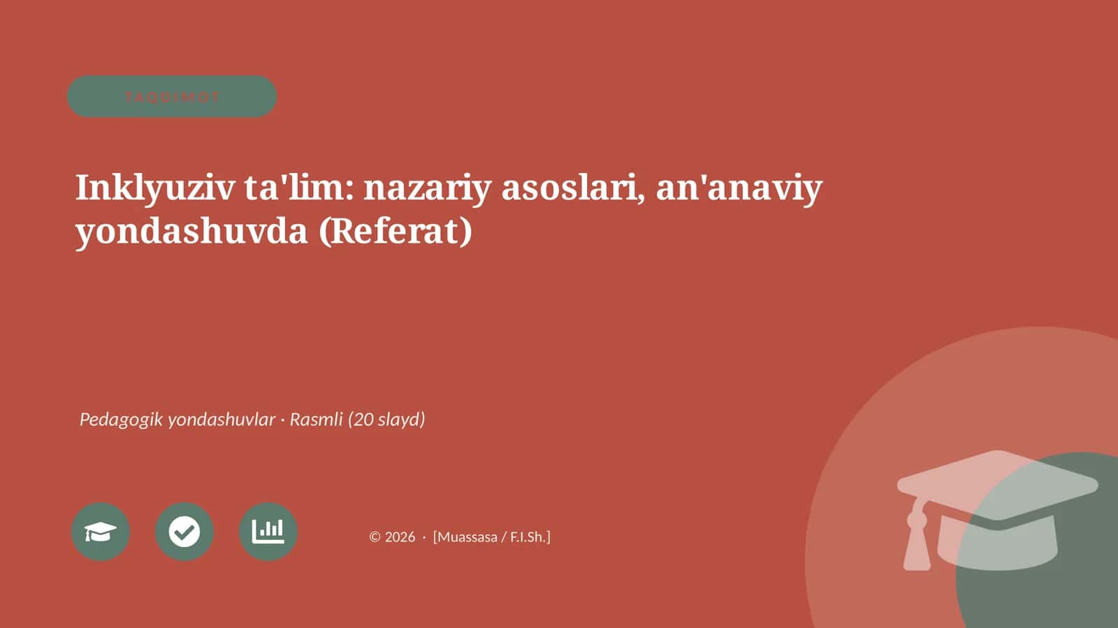 Inklyuziv ta'lim: nazariy asoslari, an'anaviy yondashuvda (Referat)