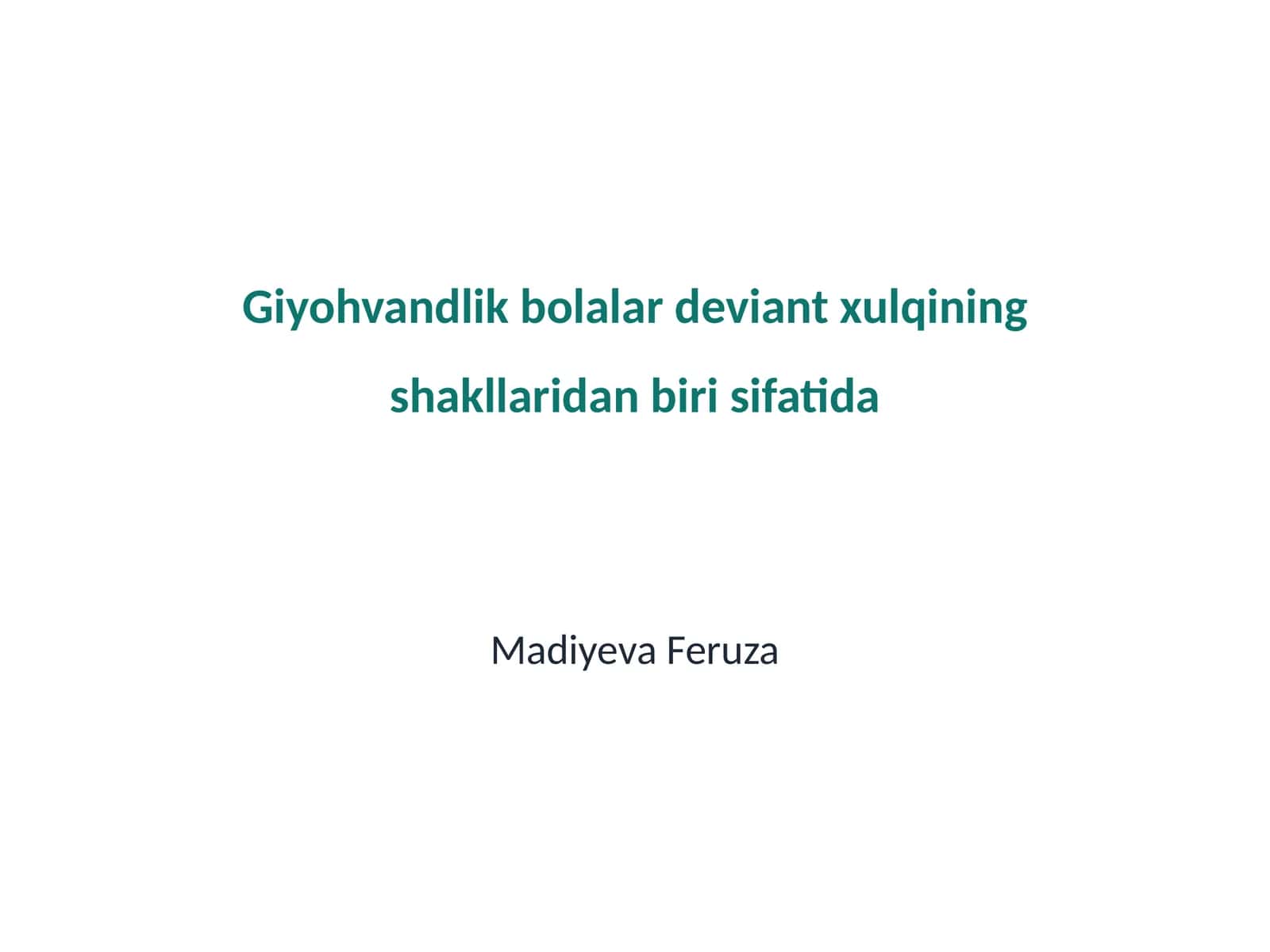 Giyohvandlik va deviant xulq tushunchalari