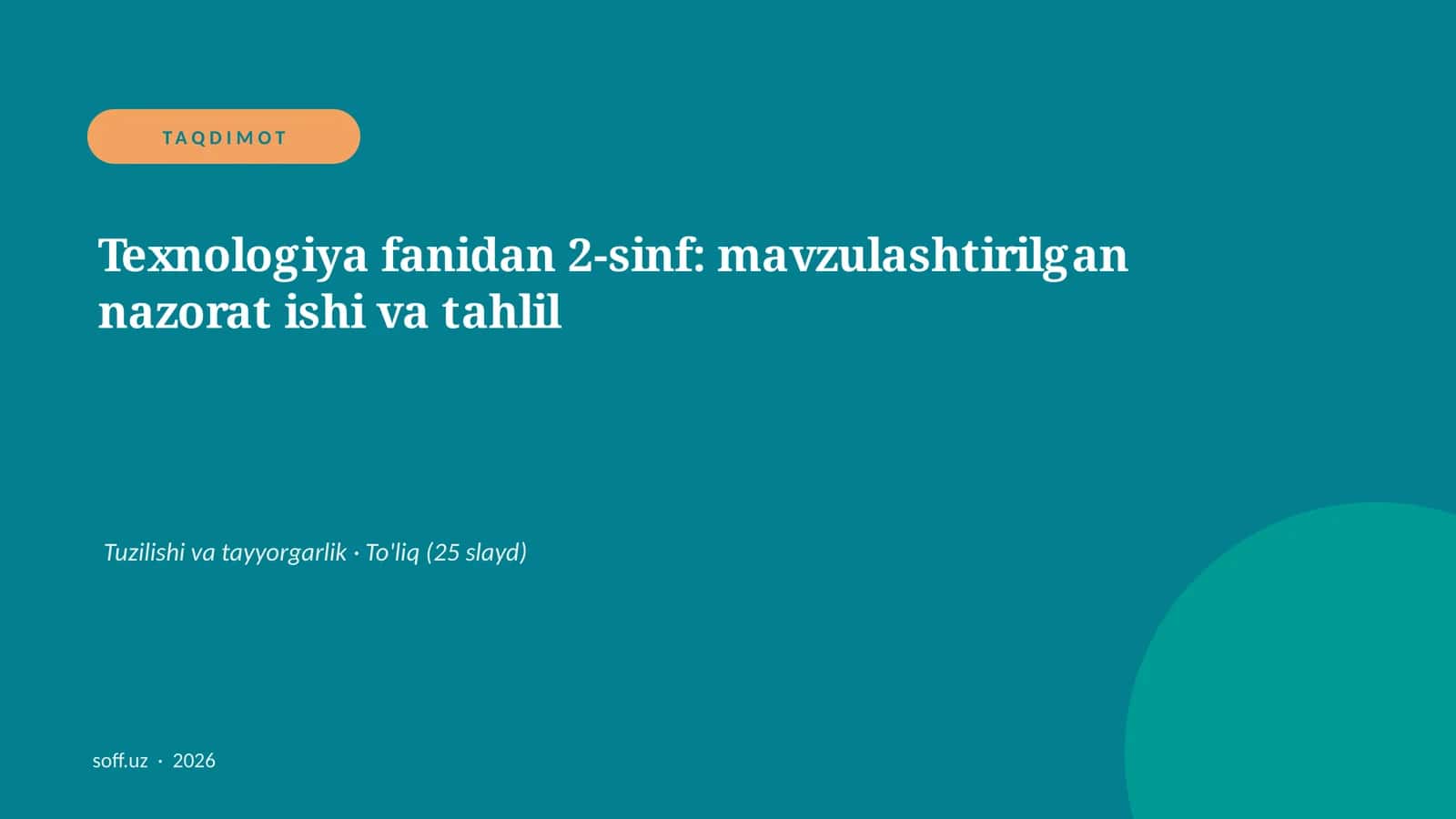 Texnologiya fanidan 2-sinf: mavzulashtirilgan nazorat ishi va tahlil