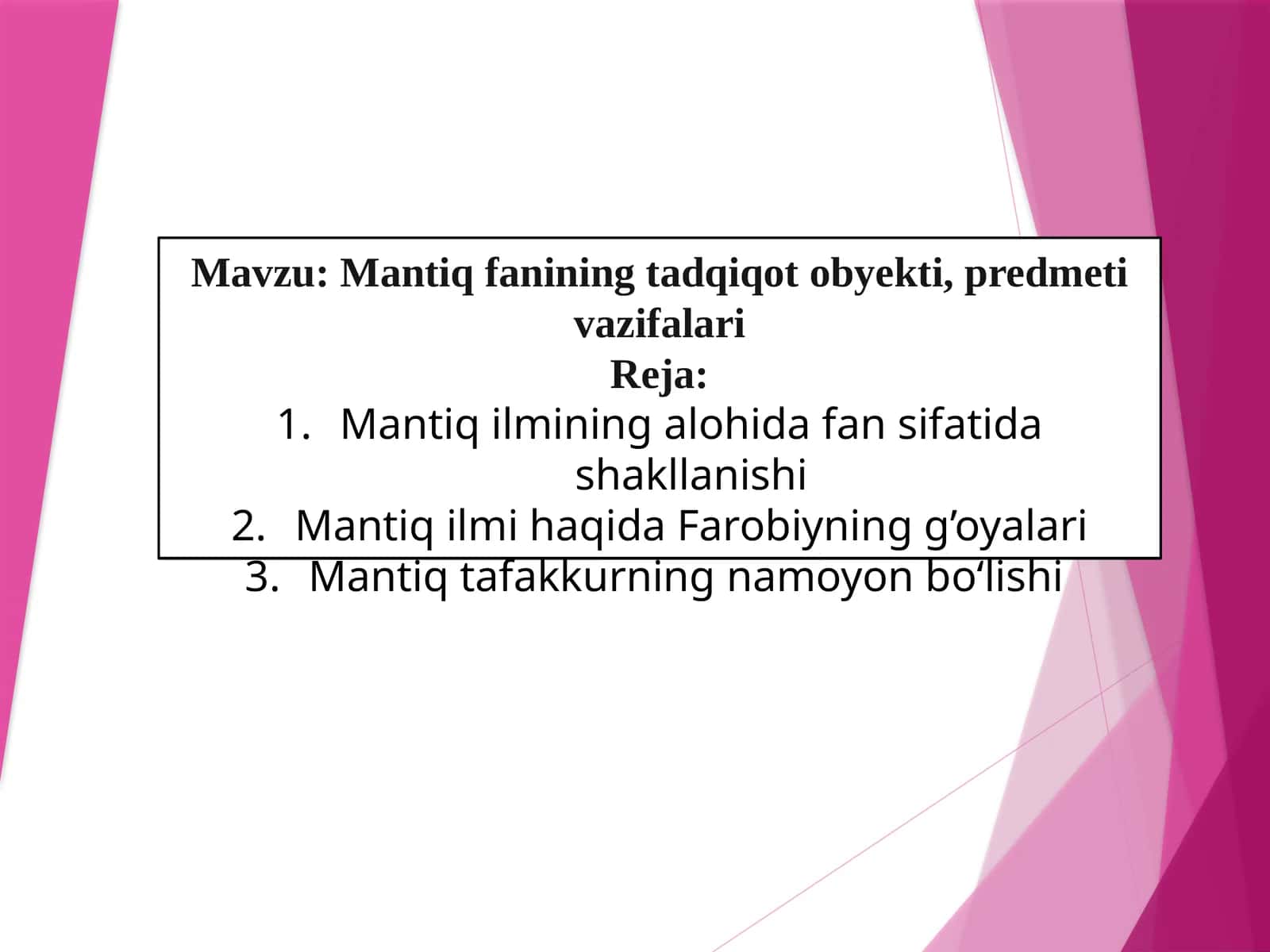 Mantiq fanining tadqiqot obyekti, predmeti vazifalari