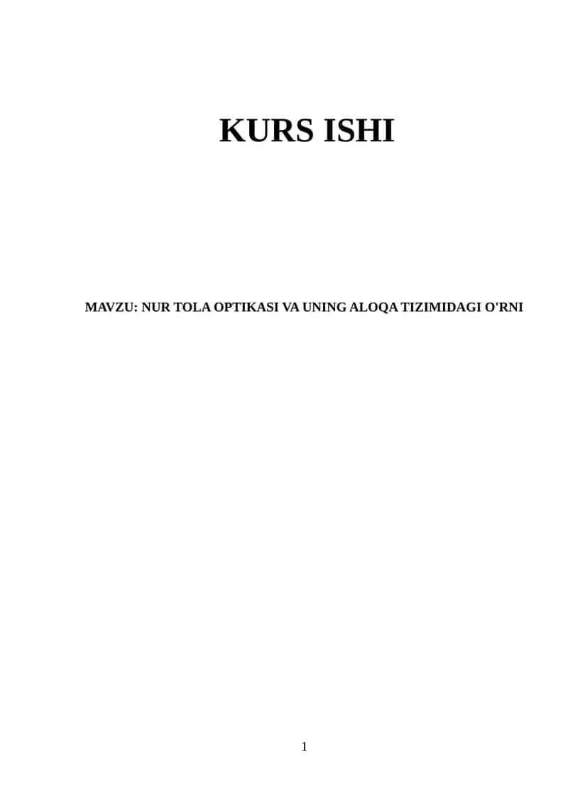 NUR TOLA OPTIKASI VA UNING ALOQA TIZIMIDAGI O'RNI.