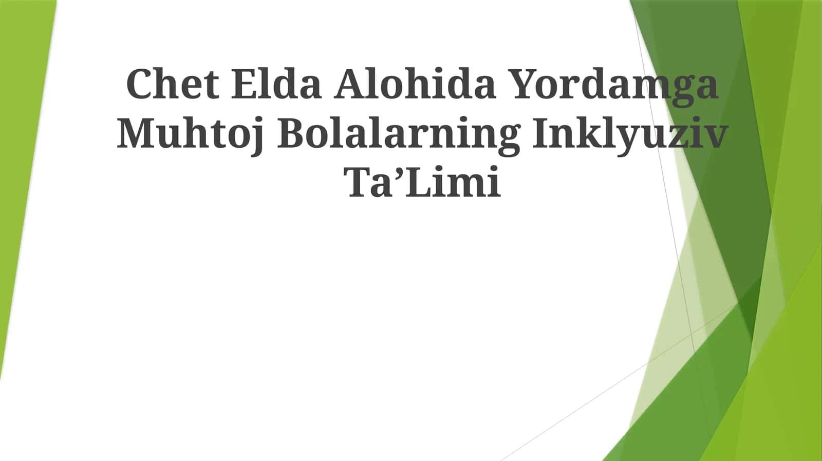 Chet Elda Alohida Yordamga Muhtoj BolalarningInklyuzivTa’Limi
