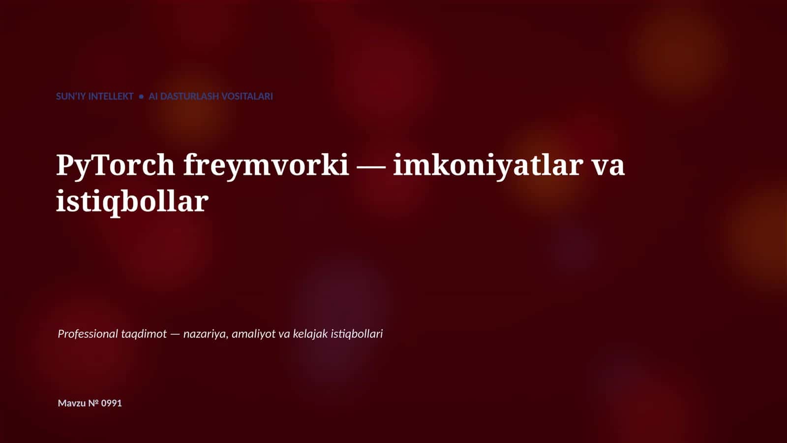 PyTorch freymvorki — imkoniyatlar va istiqbollar