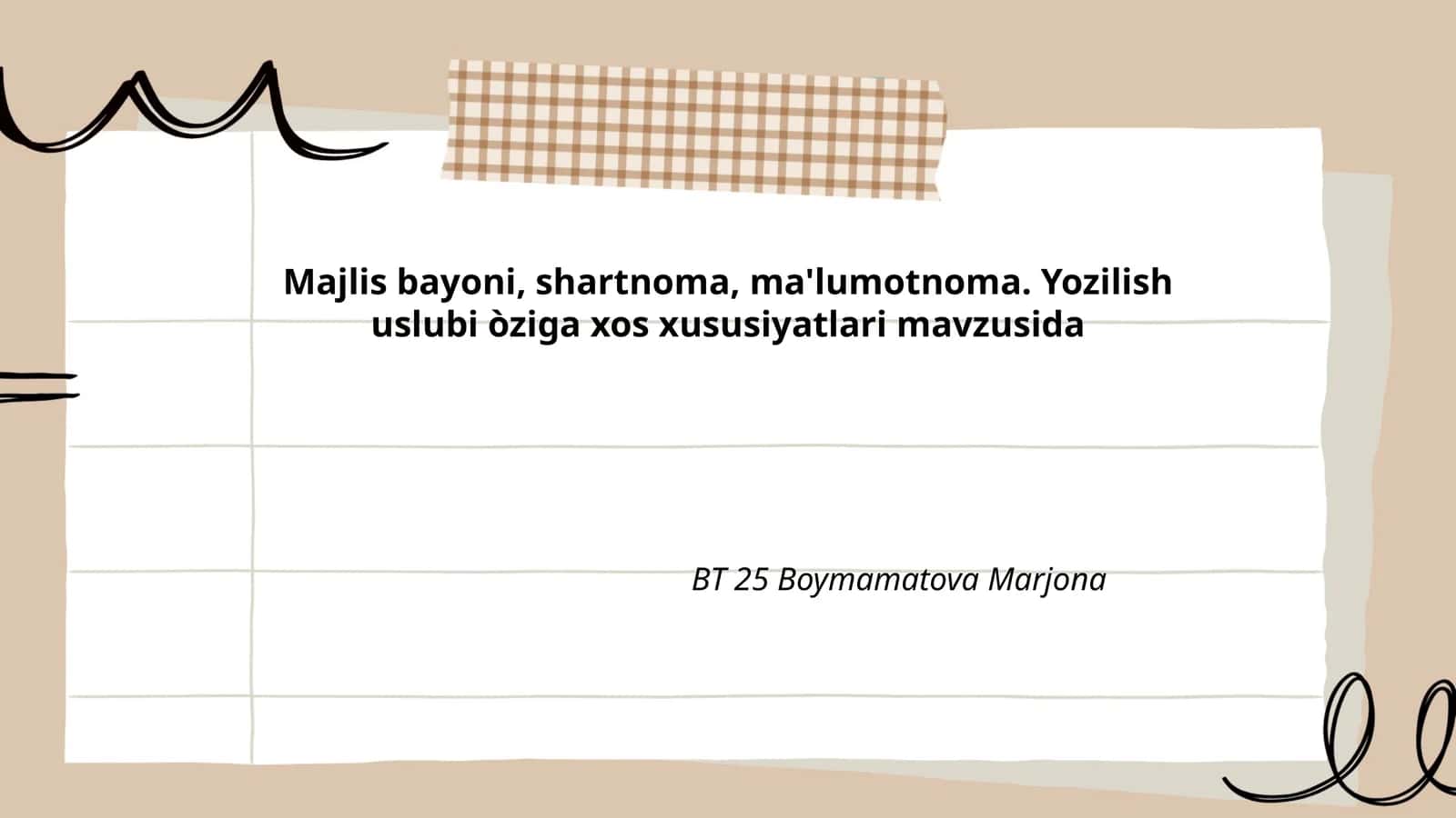 Majlis bayoni, shartnoma, ma'lumotnoma. Yozilish uslubi òziga xos xususiyatlari mavzusida BT 25 Boymamatova Marjona